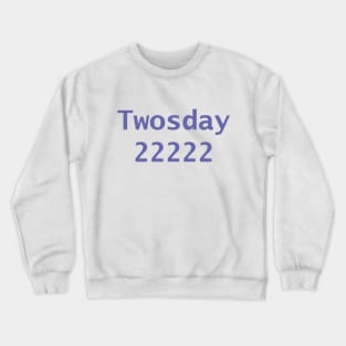 Twosday 22222 Color of the Year Typography Very Peri Periwinkle Blue Crewneck Sweatshirt